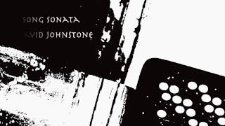 David Johnstone – Song Sonata [upl. by Macfadyn]