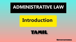 INTRODUCTION IN ADMINISTRATIVE LAW IN TAMIL  ADMINISTRATIVE LAW  law administrativelaw [upl. by Ralleigh]