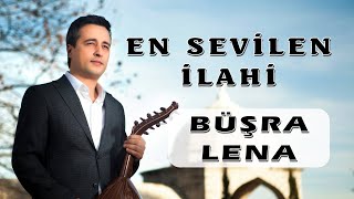 En Sevilen İlahi 1  Büşra Lena ilahisi  بشرىى لنا  AGÂH [upl. by Frieda299]