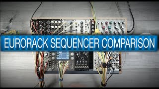 Eurorack Modular Sequencer Comparison  which Sequencer do I need 6 Sequencer Preview and Workflow [upl. by Friederike]