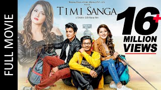 TIMI SANGA Full Movie Samragyee RL Shah Aakash Shrestha Najir Husen  New Nepali Full Movie 2022 [upl. by Aneba838]