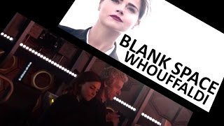 Twelve x Clara  Whouffaldi  Blank Space [upl. by Atilef]