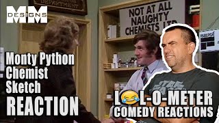 FIRST TIME WATCHING Monty Python Chemist Sketch LOLOMETER REACTION [upl. by Refenej]