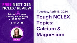 Free Next Gen NCLEX Review Tough NCLEX Topics Calcium amp Magnesium [upl. by Seeto]