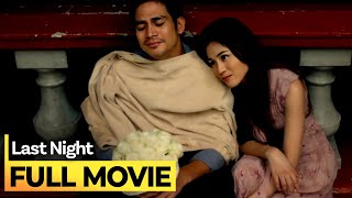 Last Night FULL MOVIE  Piolo Pascual Toni Gonzaga [upl. by Refennej863]