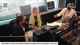 COMMUNITY VOICE WITH KEITH PARRIS ABBIE ESTERLINE MKE FILM [upl. by Idna]