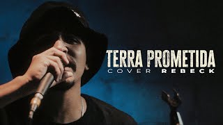 Oruam ft Zack Vox Marcin  TERRA PROMETIDA Cover Rebeck [upl. by Merton]