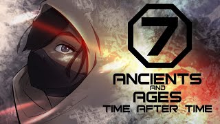 Ancients and Ages Time After Time Ep 7 [upl. by Latea]