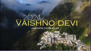 Vaishno Devi  Vaishno Devi Yatra 2024  Vaishno Devi Yatra Complete Guide  वैष्णो देवी यात्रा 2024 [upl. by Ognimod377]