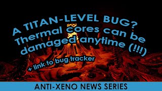 A TITANLEVEL BUG Thermal cores can be damaged anytime [upl. by Treharne]