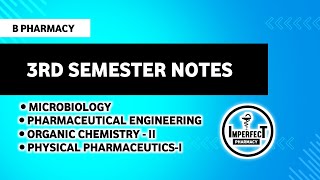 B Pharm 3rd Semester Notes  3rd Semester Notes  Imperfect Pharmacy [upl. by Reynold]