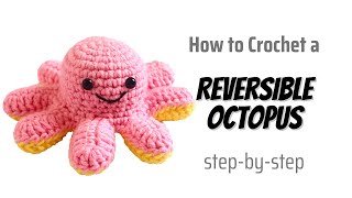 🐙Amigurumi Octopus Crochet Doll  Crochet Reversible Octopus Amigurumi Doll  How to Crochet Octopus [upl. by Elleynod436]