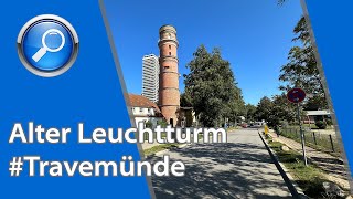 Geschichte trifft Ausblick Der Alte Leuchtturm Travemünde – Deutschlands ältester Leuchtturm [upl. by Llewoh]