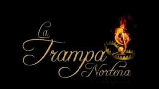 Loco Por Ti  Trampa Norteña 2013 [upl. by Dulcle]