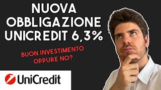 Obbligazione Unicredit 63 novembre 2036 buon investimento oppure no [upl. by Jillie228]