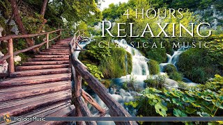 4 Hours Classical Music for Relaxation [upl. by Naitsabas]