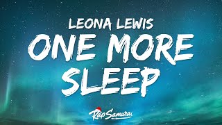 Leona Lewis  One More Sleep Lyrics [upl. by Dong]