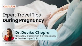 Expert Travel Tips During Pregnancy [upl. by Jane543]