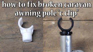 How To Fix Caravan Awning Pole quotC Clipquot JAYCO CARAVAN [upl. by Fine]