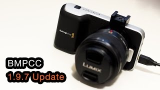 BMPCC 197 Update  Filmmaking Today [upl. by Sergu]