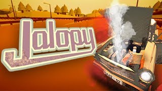 Jalopy  Broke Down Road Trip  Crossing The Border  Jalopy Gameplay Part 1 [upl. by Essined]