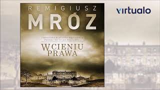 Remigiusz Mróz quotW cieniu prawaquot audiobook Czyta Krzysztof Gosztyła [upl. by Lemmie]