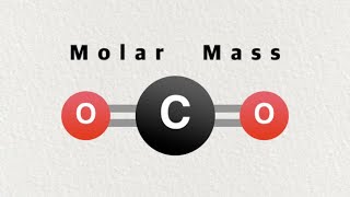 Molar Mass of Carbon Dioxide [upl. by Eelymmij]