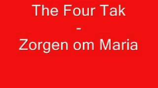 The Four Tak  Zorgen om Maria [upl. by Tham]