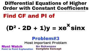 13 CF and PI  Complete Concept amp Problem3 Most Important Differential Equations of Higher Order [upl. by Hajan]