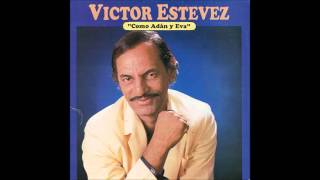 Volveras Victor Estevez [upl. by Dorelia]