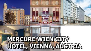 Mercure Wien City Hotel Vienna Austria [upl. by Ycnan88]