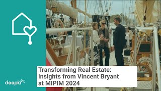 Transforming Real Estate  Insights from Vincent Bryant at MIPIM 2024 [upl. by Ahsoyem]