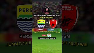 Jadwal Piala Presiden 2024  Persib Bandung vs PSM Makassar  Live Indosiar [upl. by Strohben]