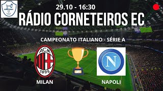 MILAN X NAPOLI  RÁDIO CORNETEIROS ESPORTE CLUBE [upl. by Gentry]