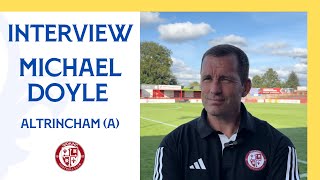 Altrincham 10 Woking  Michael Doyle Interview [upl. by Ettenav]