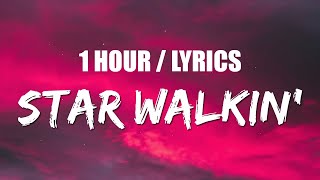 Lil Nas X  STAR WALKIN 1 HOUR LOOP Lyrics [upl. by Zeus]