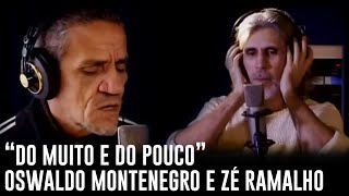 Zé Ramalho e Oswaldo Montenegro  quotDo muito e do poucoquot [upl. by Ginder442]