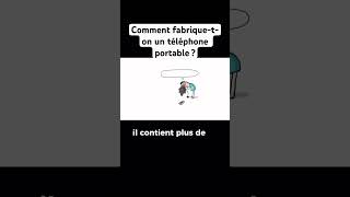 Comment fabriqueton un téléphone portable  1 jour 1 question [upl. by Ahsemaj367]