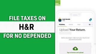 How to File Taxes on HampR Block for No Depended Full Guide [upl. by Woodring312]