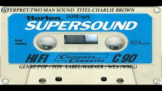 TWO MAN SOUND CHARLIE BROWN [upl. by Fendig271]