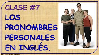 Clase 7  Personal Pronouns  Los Pronombres Personales [upl. by Oremar495]