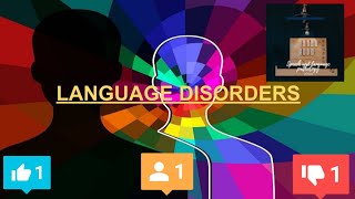 Understanding LANGUAGE DISORDERS Speech and Language Pathology [upl. by Seuqram780]