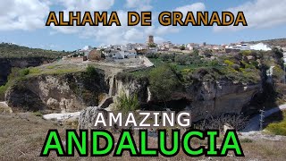 ALHAMA DE GRANADA  ANDALUCIA  AMAZING ANDALUCIA [upl. by Roger305]