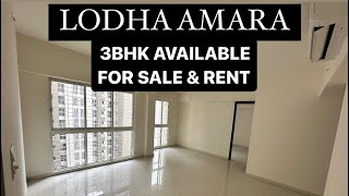 LODHA AMARA  3 BHK AVAILABLE FOR RENT amp SALE  THANE WEST  THANE MUMBAI [upl. by Quinn974]