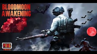 PUBGs BLOODMOON AWAKENING Ultimate Blood thirsty [upl. by Khalin]