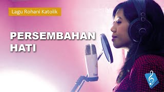 Lagu Rohani Katolik  Persembahan Hati  Maria Magdalena Official Lyric Video [upl. by Jone979]