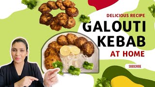 How to cook Galouti Kebab  Homemade Kebab  Galouti Kebab at Home [upl. by Ring425]