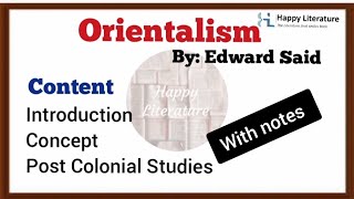 Orientalism by Edward Said  Post Colonial StudiesEnglish Studies in India HappyLiterature [upl. by Erret]