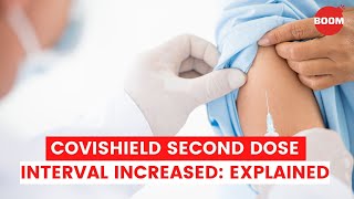 Covishield Second Dose Interval Increased Explained  BOOM  Covid Vaccine Updates [upl. by Gaulin]