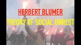 Sociology for UPSC  Herbert Blumer  Theory of Social Unrest  Lecture 45 [upl. by Lobell]